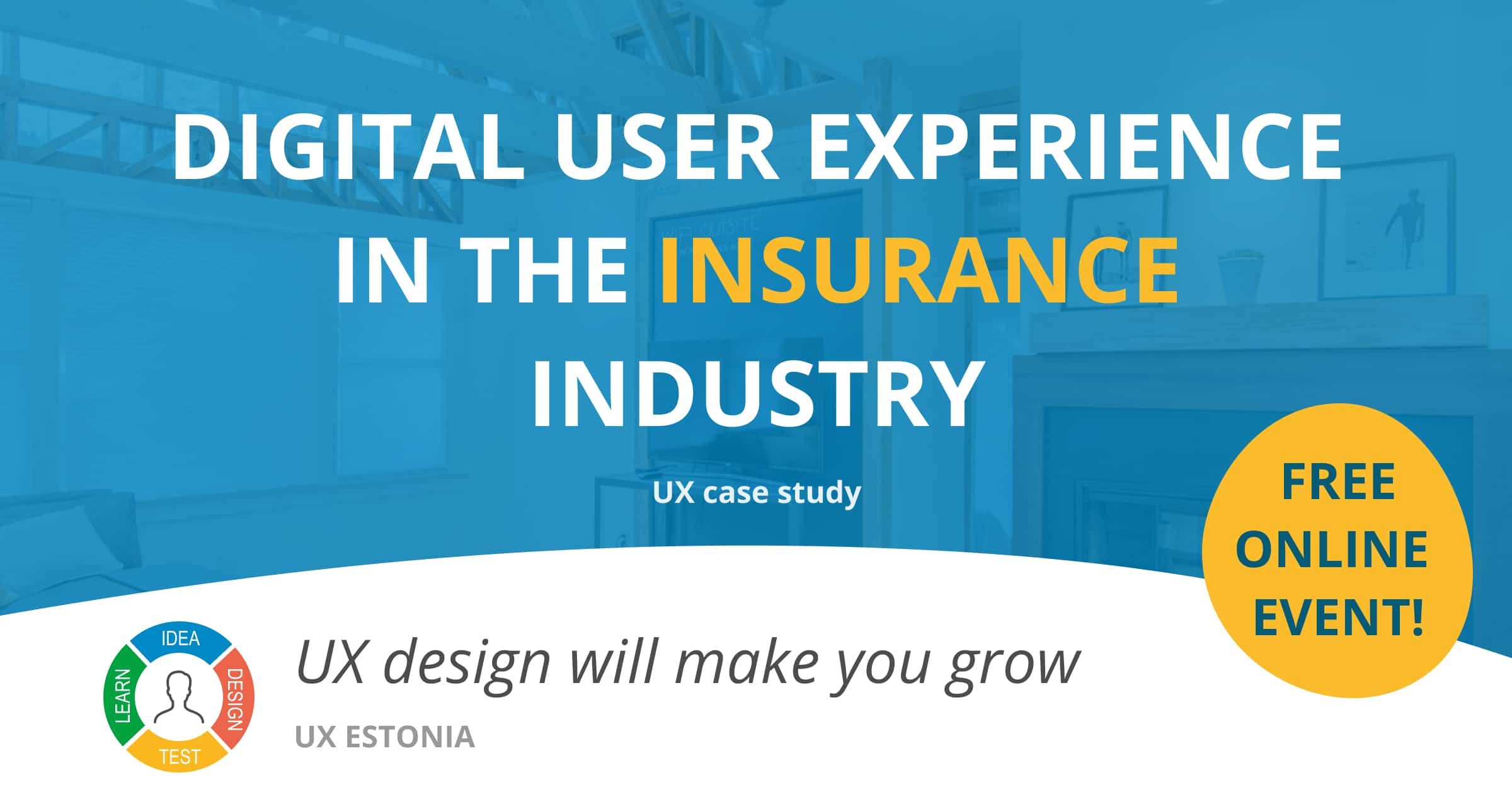 Digital User Experience (UX) in the Insurance Industry