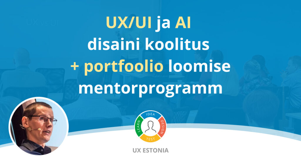 UX/UI ja AI disaini koolitus + portfoolio loomise mentorprogramm