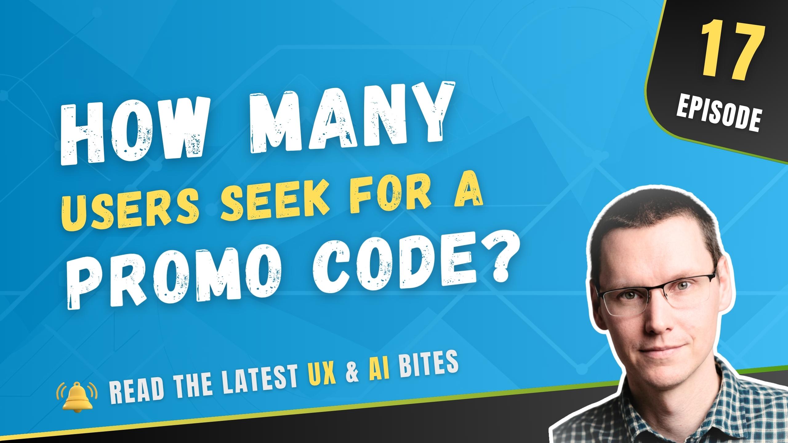 How many users seek for a promo code?